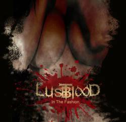 Lust Blood : In the Fashion